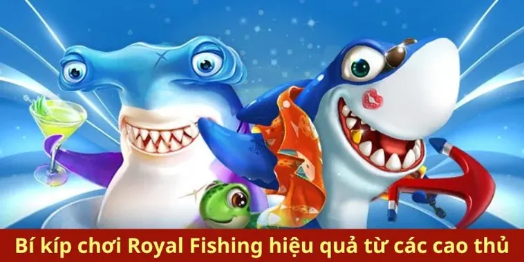Bắn Cá Royal Fishing 22Bet Bật Mí Bí Kíp Săn Thưởng Cực Đỉnh 2 Bắn Cá Royal Fishing 22Bet Bật Mí Bí Kíp Săn Thưởng Cực Đỉnh